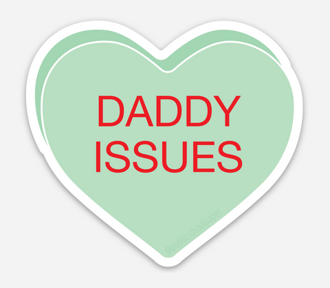 Daddy Issues Vinyl Sticker