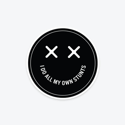 All My Own Stunts - Sticker