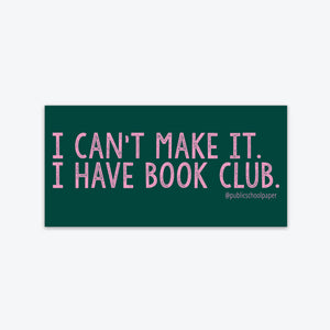 I Have Book Club - Sticker