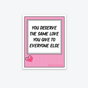 Deserving Of Love - Sticker