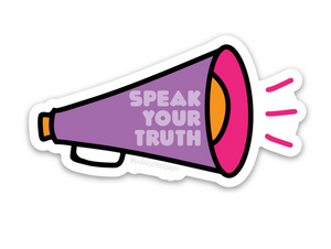 Speak Your Truth Vinyl Sticker
