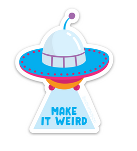 Make It Weird Vinyl Sticker