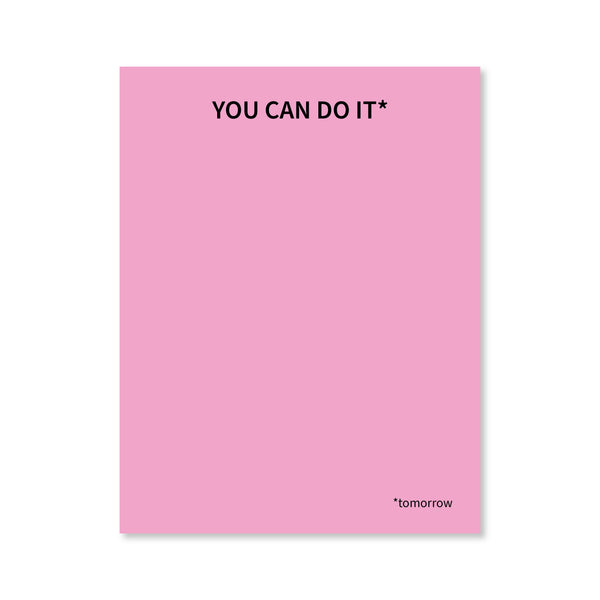 You Can Do It (tomorrow) Notepad